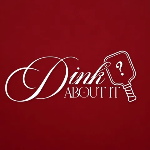 Dink About It