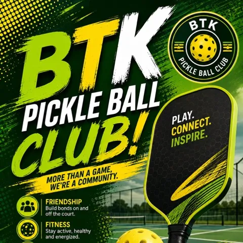 BTK PICKLE Ball Club! 