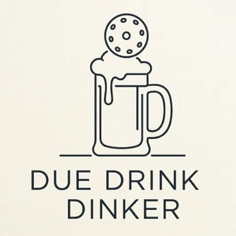 DUE DRINKS DINKERS