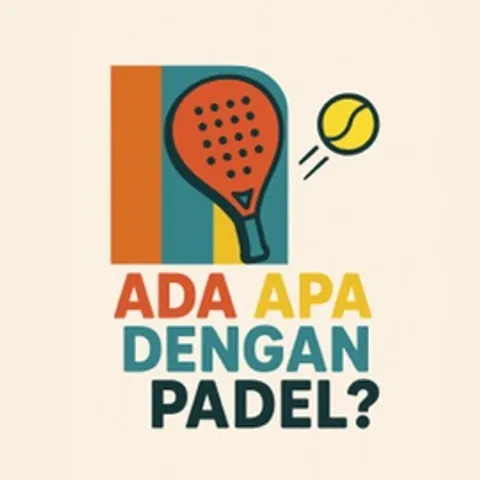 ADA APA DENGAN PADEL? | AADP