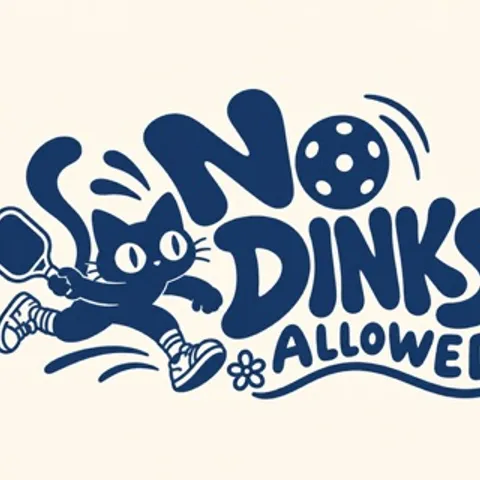No Dinks Allowed