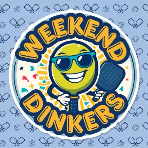 Weekend Dinkers