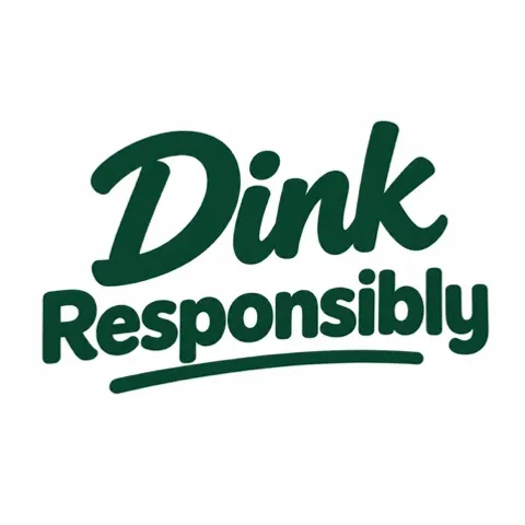 Dink Responsibly