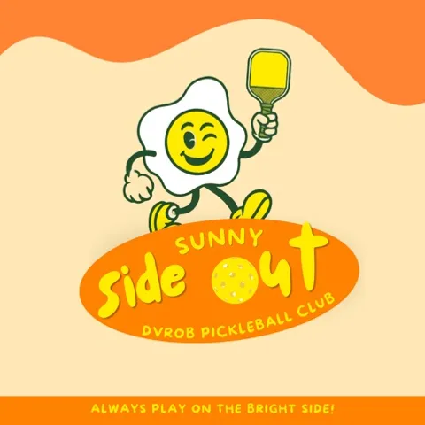 Sunny Side Out | DvRob Pickleball Club