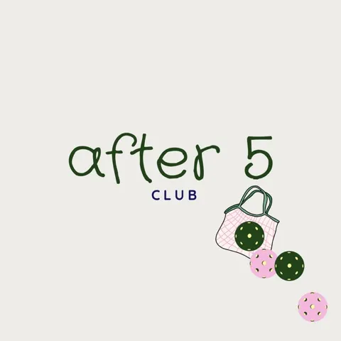 After 5 club