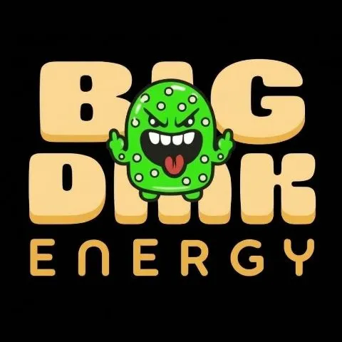 Big Dink Energy