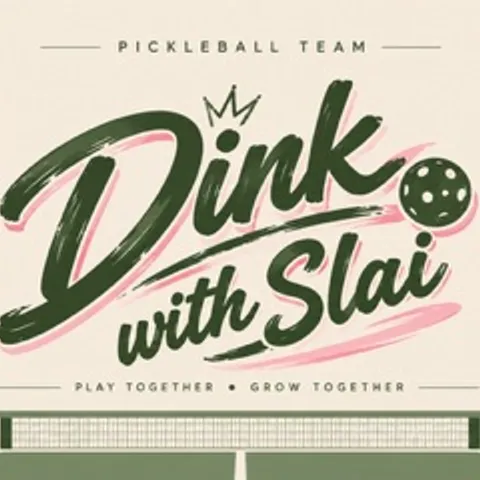 Dink with Slai