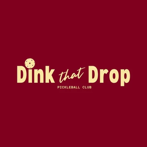 Dink That Drop