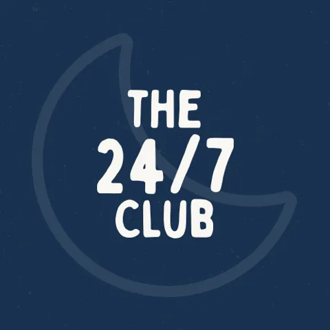 The 24/7 Club