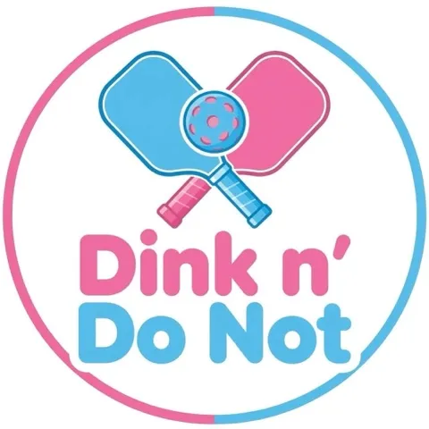 Dink n’ Do Not