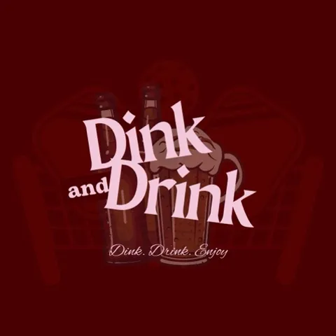 Dink & Drink