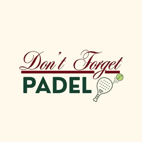 Don’t Forget Padel