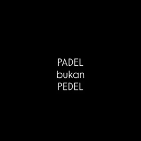 Padel Bukan Pedel
