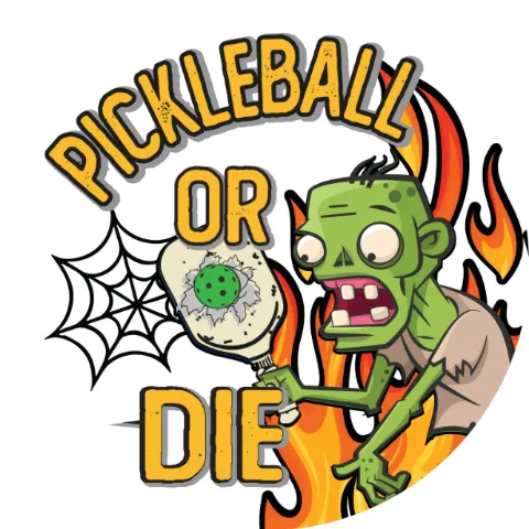 Pickleball or die