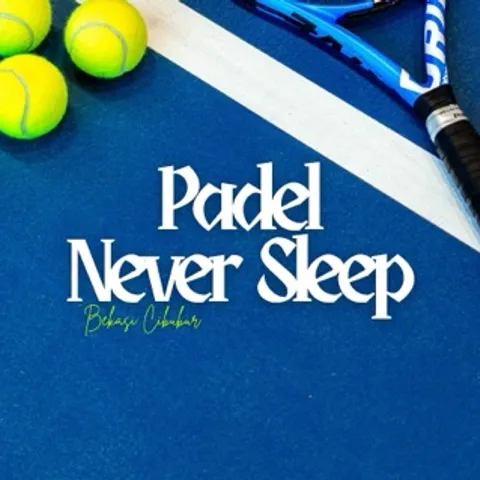 PADEL NEVER SLEEP
