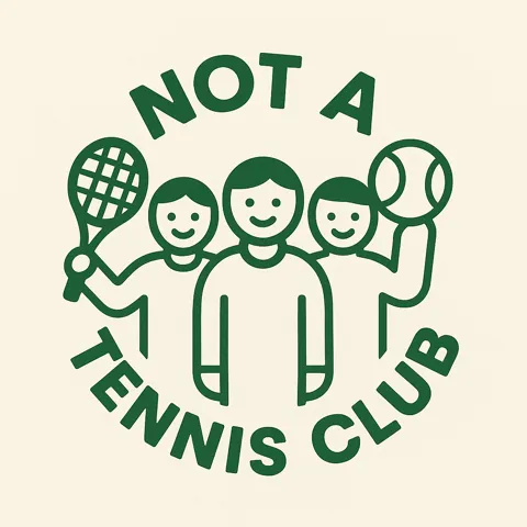 Not a Tennis Club