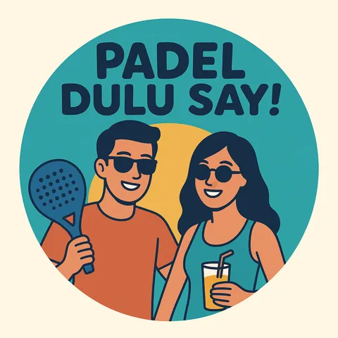 Padel Dulu Say!