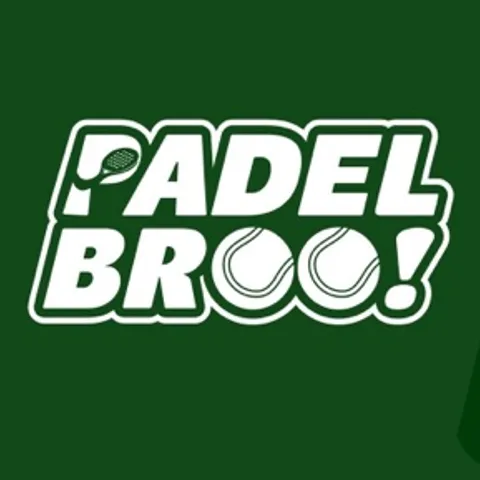 PADEL BROO!