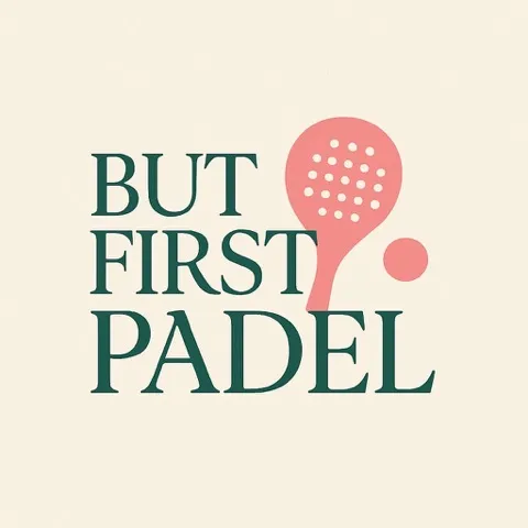 But First Padel