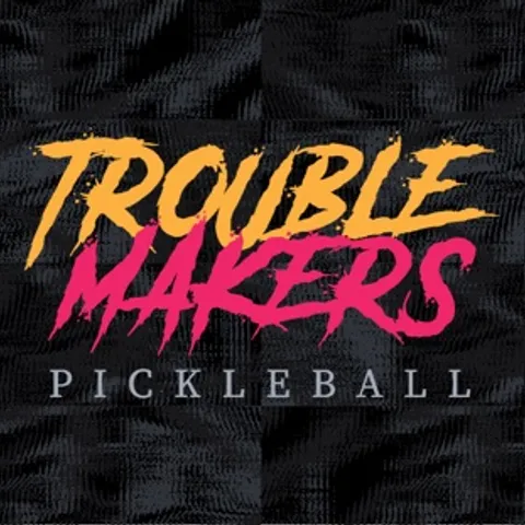 Troublemakers Pickleball 