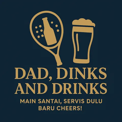 Dad, Dinks & Drinks