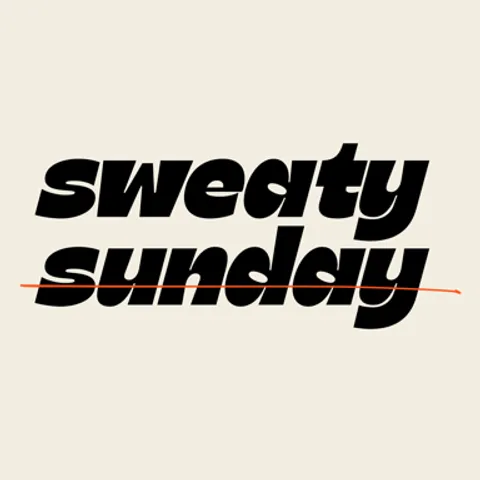 SWEATY SUNDAY