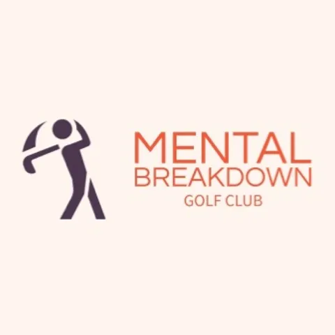Mental Breakdown Golf Club
