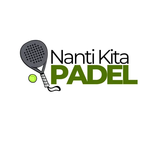 Nanti Kita Padel