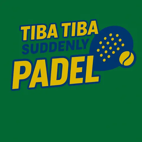 Tiba-Tiba Suddenly Padel