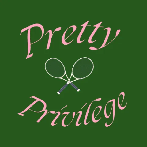 Pretty Privilege Tennis Club