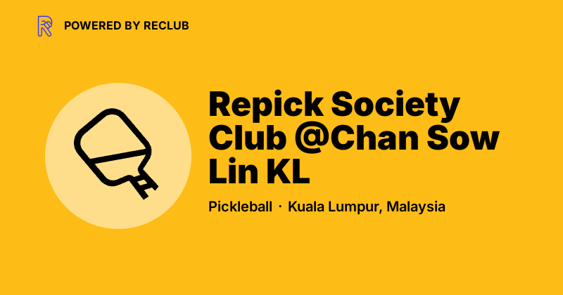 Repick Repick Society Club @Chan Sow Lin KL - Reclub