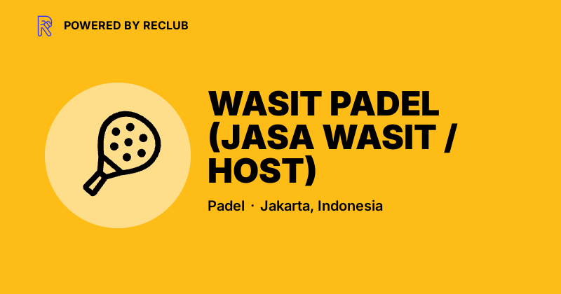 Wasit Padel WASIT PADEL (JASA WASIT / HOST) - Reclub
