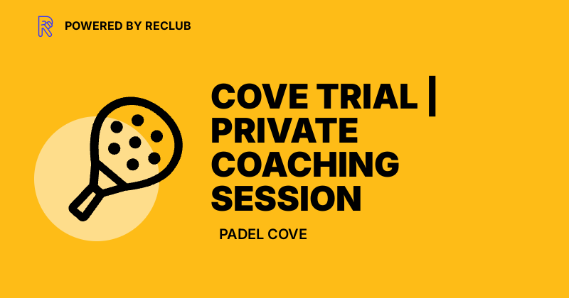 Reclub COVE TRIAL | PRIVATE COACHING SESSION